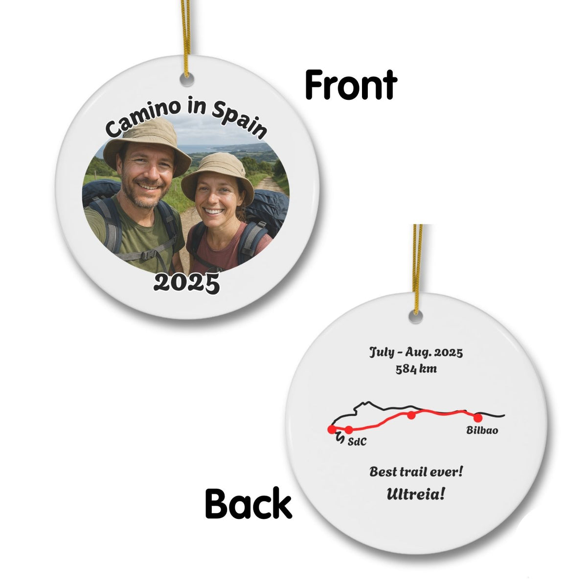 Two round hanging ornaments shown on a white background, labeled Front and Back. The front side features a custom photo of two hikers with the text 'Camino in Spain' and '2025'.